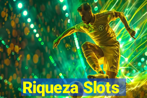 Riqueza Slots